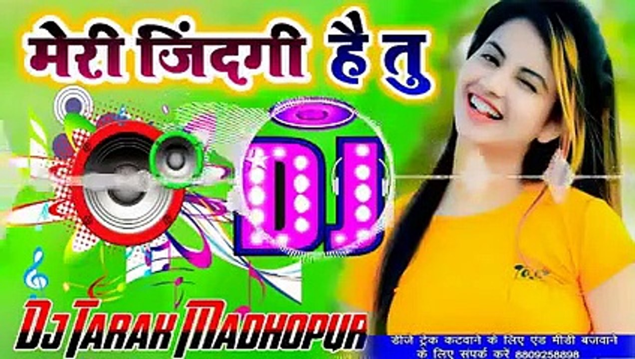 Meri Zindagi Hae Tu _ Dj Remix _ Latest Mix _ 2022 11 23