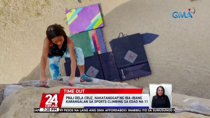 Praj Dela Cruz, nakatanggap ng iba't-ibang karangalan sa sports climbing sa edad na 11 | 24 Oras