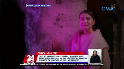Cast ng "Maria Clara at Ibarra," may mga hindi raw kayang pakawalan sa kasalukuyan sakaling pumasok sa kuwento ng "Noli Me Tangere" | 24 Oras