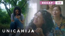Unica Hija: Suffering just to get a taste of love (Weekly Recap HD)