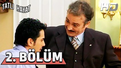 Tatlı Hayat 2. Bölüm HD