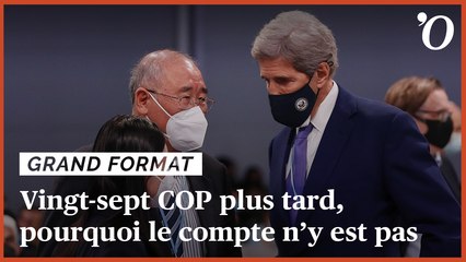 Diplomatie climatique: vingt-sept COP plus tard, pourquoi le compte n'y est pas