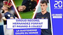 Coupe du Monde 2022 : Giroud égale Henry, Hernandez forfait et Pavard à l'ouest
