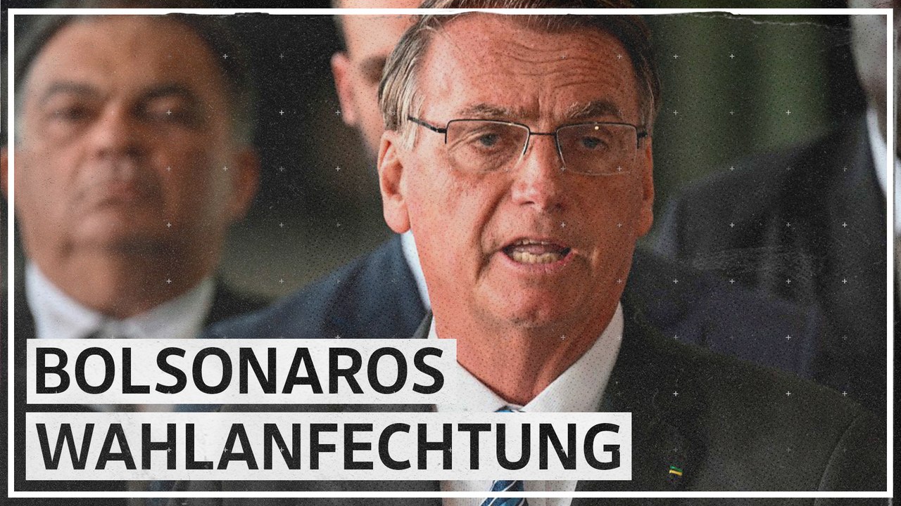 Bolsonaro ficht Ergebnis der Präsidentschaftswahl an: 'Ein letzter Versuch'