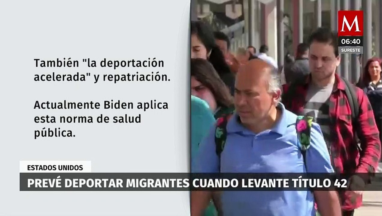 EU prevé deportar a migrantes cuando levante Título 42