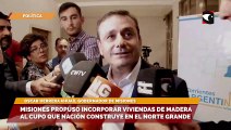 Misiones propuso incorporar viviendas de madera al cupo que Nación construye en el Norte Grande