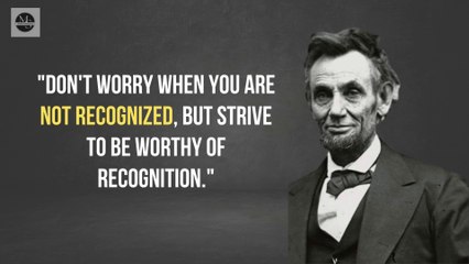 Abraham Lincoln - Statements that are Truly Worth Paying attention To