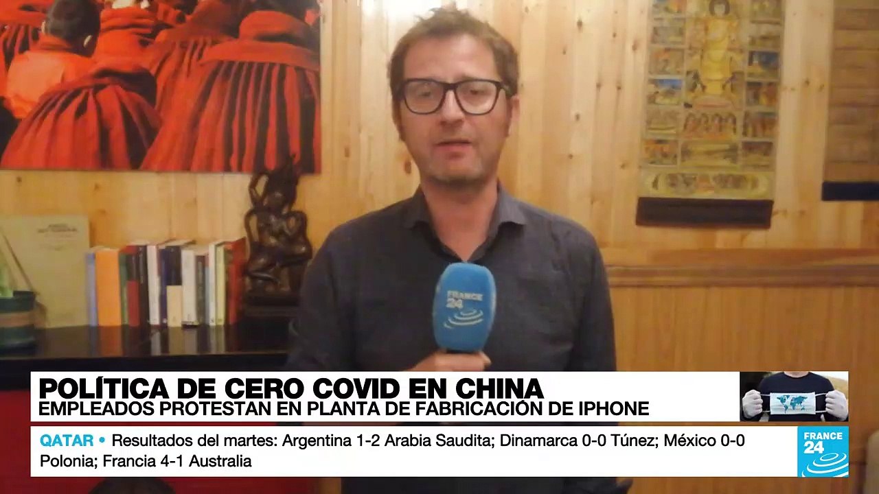 Informe desde Beijing: protestas por política de "cero Covid" en fábrica de Iphone en China