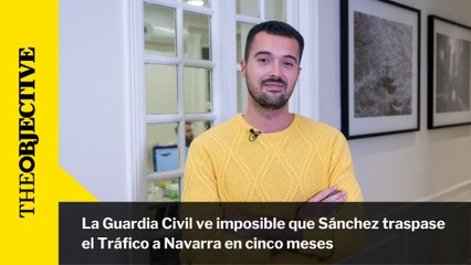 La Guardia Civil ve imposible que Sánchez traspase el Tráfico a Navarra en cinco meses