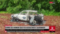 Carro de homem que foi assaltado e amarrado é encontrado queimado