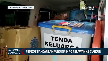 Pemkot Bandar Lampung Kirim 40 Relawan ke Cianjur