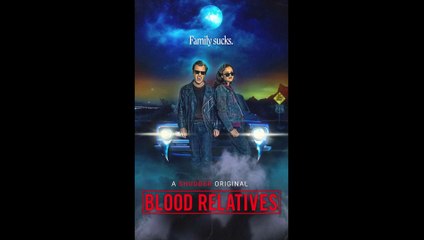 Blood Relatives - Official Trailer © 2022 Comedy, Horror