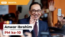 TERKINI: Anwar Ibrahim akan dilantik sebagai perdana menteri negara seterusnya