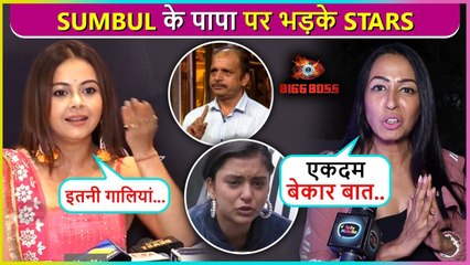 Sumbul Touqeer's Father Slams By Devoleena-Kashmera & By Tina-Shalin's Fans