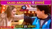 Archana Lashes Out At Sajid Khan As He Says "Teri Aukaat Dekh" | Episode Update