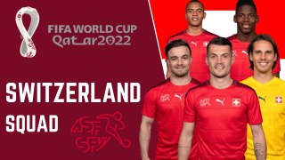 SWITZERLAND Official Squad FIFA World Cup Qatar 2022 |  FIFA World Cup 2022