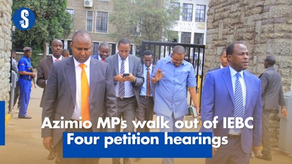 Azimio MPs walk out of IEBC Four petition hearings