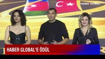 5. Türkiye - Azerbaycan Kardeşlik Ödülleri: “Yılın En İyi Televizyon Kanalı Ödülü” Haber Global’e verildi   