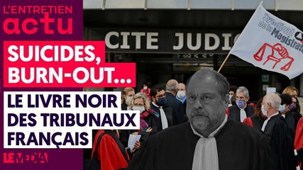 SUICIDES, BURN-OUT... LE LIVRE NOIR DES TRIBUNAUX FRANÇAIS
