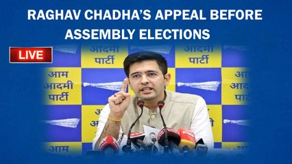 AAP Leader Raghav Chadha's Appeal Before Assembly Elections