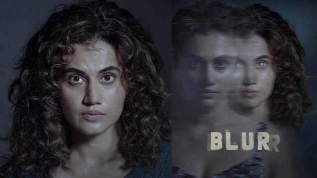 Taapsee Pannu की फिल्म Blur इस दिन ओटीटी पर देगी दस्तक, रिलीज हुआ मोशन पोस्टर