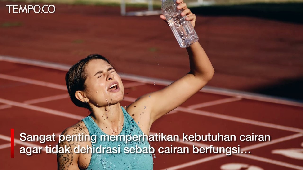 Tips Cegah Dehidrasi Disaat Cuaca Panas