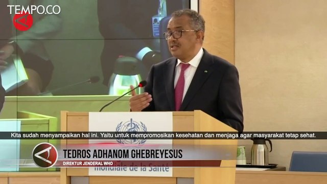 Tedros Adhanom Ghebreyesus Kembali Menjabat Jadi Dirjen WHO