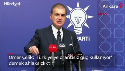 AK Parti Sözcüsü Çelik önemli açıklamalarda bulundu
