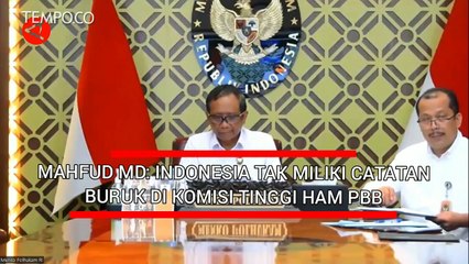 Mahfud MD: Indonesia Tak Miliki Catatan Buruk di Komisi Tinggi HAM PBB