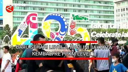 Baru Sehari Level 2, Hari Ini Jakarta Kembali ke PPKM Level 1