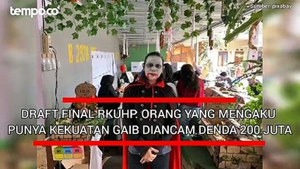 Draf Final RKUHP: Orang yang Mengaku Punya Kekuatan Gaib Diancam Denda Rp 200 Juta