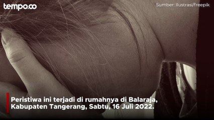 Ayah Kandung di Tangerang Perkosa Anak, Insiden Terjadi saat Nonton TV