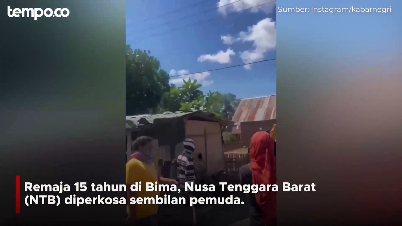 Wanita Asal Bima Diperkosa 9 Orang, Keluarga Korban Ngamuk