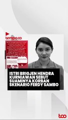 Istri Brigjen Hendra Kurniawan Sebut Suaminya Korban Skenario Ferdy Sambo