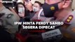 IPW Minta Ferdy Sambo Segera Dipecat Sebelum Sidang Pidana Pembunuhan Brigadir J