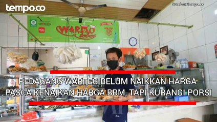 Pedagang Warteg Belum Naikkan Harga Pasca-BBM Naik, tapi Kurangi Porsi