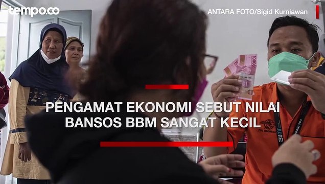 Pengamat Sebut Bansos BBM Sangat Kecil, Sasarannya Belum Cukup Memadahi