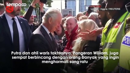 Raja Charles dan Pangeran William Temui Pelayat yang Mengantre 30 Jam