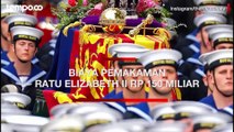 Pemakaman Besar-besaran Ratu Elizabeth Inggris Diperkirakan Tembus Rp 150 M