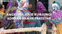 Dedikasi Angelina Jolie Kunjungi Pengungsi Korban Banjir Pakistan