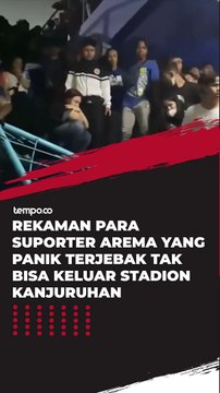 Rekaman Para Suporter Arema yang Panik Terjebak Tak Bisa Keluar Stadion Kanjuruhan