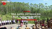 Pemerintah Canangkan Tiga Aspek Agar IKN Layak Huni dan Dicintai