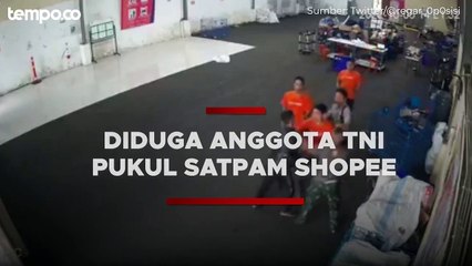 Viral Video Diduga Anggota TNI Pukul Satpam Shopee, Kasus Sedang Didalami