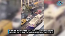 Graves incidentes en las calles de Bruselas tras la victoria de Marruecos ante Bélgica
