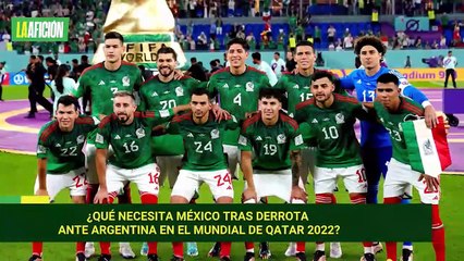 ¿Qué necesita México para avanzar en Qatar 2022 tras la derrota ante Argentina? 🇲🇽