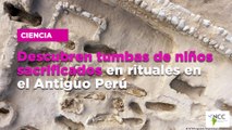 Descubren tumbas de niños sacrificados en rituales en el Antiguo Perú