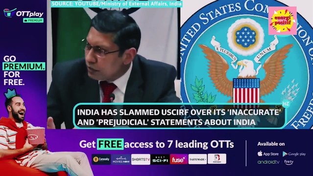India criticizes the United States Commission's biased, inaccurate report on human rights and religious freedom.