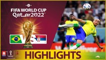 Brazil vs Serbia -  2-0 Highlights & All Goals - FIFA World Cup 2022