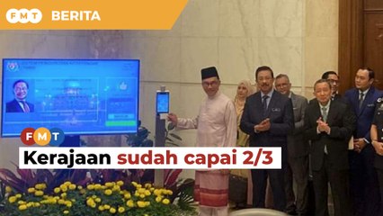 Kerajaan sudah capai sokongan dua pertiga, kata PM
