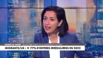 Sarah El Haïry : «Fermeté. Oui il faut raccompagner ceux qui n’ont rien à faire chez nous. Encore plus les délinquants»